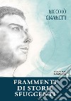 Frammenti di storie fuggenti libro