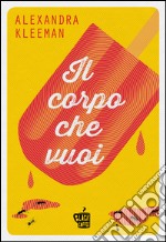 Il corpo che vuoi libro