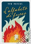 L'alfabeto di fuoco libro