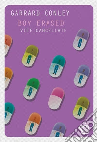 Boy erased. Vite cancellate