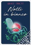 Notti in bianco libro