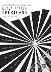 Nuova poesia americana. Vol. 1 libro di Freeman J. (cur.) Abeni D. (cur.)