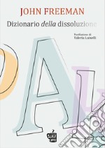 Dizionario della dissoluzione libro