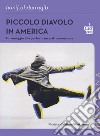 Piccolo diavolo in America. Un omaggio alla performance afroamericana libro