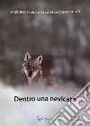 Dentro una nevicata. Ediz. illustrata libro