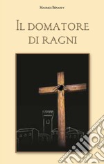 Il domatore di ragni