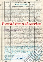 Purché torni il sorriso libro