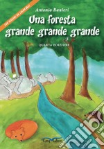 Una foresta grande grande grande