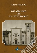 Vocabolario del dialetto roiano libro