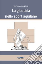 La giustizia nello sport aquilano