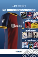 La sponsorizzazione nel calcio nazionale e aquilano