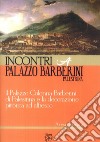Incontri a palazzo Barberini, Palestrina. Il palazzo Colonna Barberini di Palestrina e la decorazione pittorica ad affresco libro