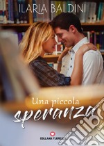 Una piccola speranza libro