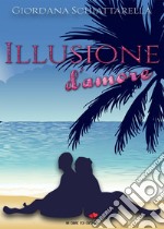 Illusione d'amore libro