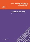 La rivista di Engramma (2017). Vol. 150/1: Zum Bild, das Wort libro