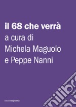 Il 68 che verrà libro