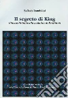 Il segreto di King. L'invisibile lotta alla malattia di Parkinson libro