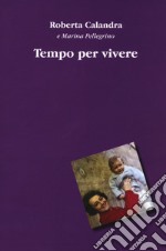 Tempo per vivere