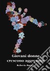 Giovani donne crescono aggressive libro