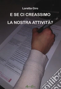 E se ci creassimo la nostra attività?