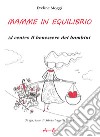 Mamme in equilibrio. Al centro il benessere dei bambini libro