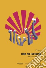 Uno su infinito (racconto orale) libro usato