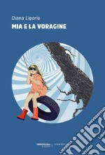 Mia e la voragine libro usato