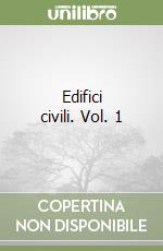 Edifici civili. Vol. 1