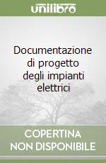 Documentazione di progetto degli impianti elettrici libro