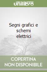 Segni grafici e schemi elettrici libro