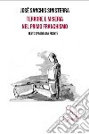 Terrore e miseria nel primo franchismo. Testo spagnolo a fronte. Ediz. bilingue libro