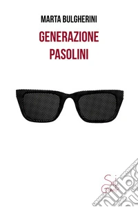 Generazione Pasolini