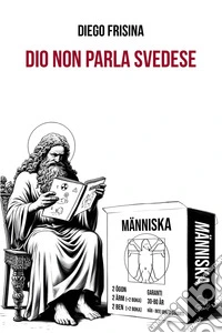 Dio non parla svedese libro
