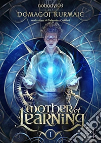 Mother of learning. Vol. 1 libro