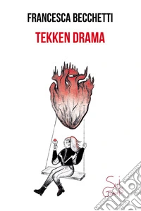 Tekken Drama. Come farsi amici i mostri libro