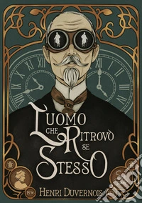L'uomo che ritrovò se stesso libro