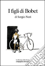 I figli di Bobet