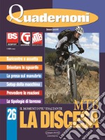 La discesa Mtb. Il momento più esaltante