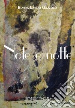 Note e notte libro