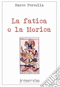 La fatica e la Merica