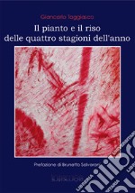 Il pianto e il riso delle quattro stagioni dell'anno libro