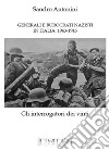 Generali e burocrati nazisti in Italia: 1943-1945. Gli interrogatori dei vinti libro di Antonini Sandro