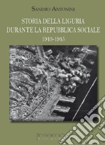 Storia della Liguria durante la Repubblica Sociale 1943-1945