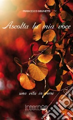 Ascolta la mia voce libro