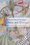 L'albero della cuccagna. Paesaggio, alimentazione e cucina nella Liguria di Levante libro di Viarengo Giorgio