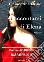 Raccontami di Elena libro