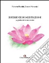 Esperienze di meditazione. 54 praticanti si raccontano libro