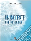 Un incidente e altri accidenti libro