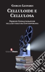 Celluloide e cellulosa. Presenze cinematografiche nella letteratura contemporanea libro