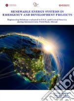 Renewable energy systems in emergency and development projects. Engineering solutions evaluated in Central America during interuniversity field study abroad